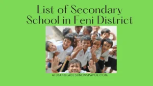 List of Secondary School in Feni District