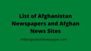 List of Afghanistan Newspapers and Afghan News Sites